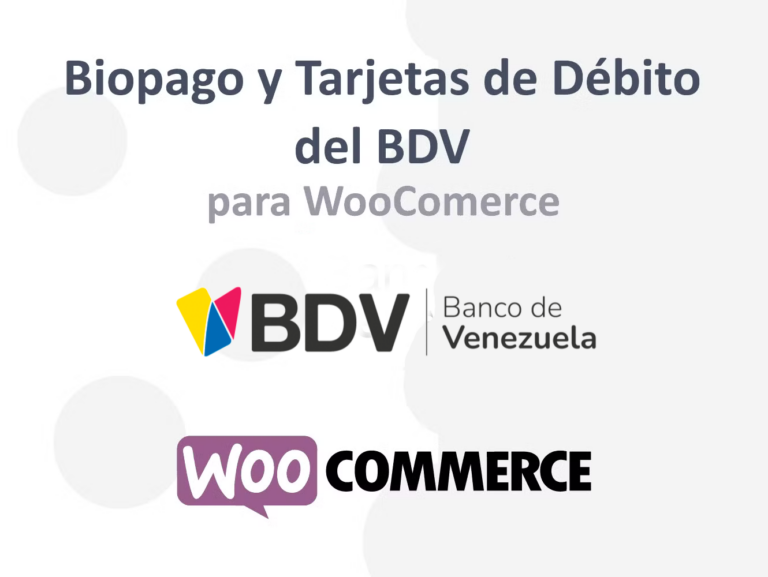Botón de Integración de Pago Biopago del Banco de Venezuela con Plugin WooCommerce Wordpress