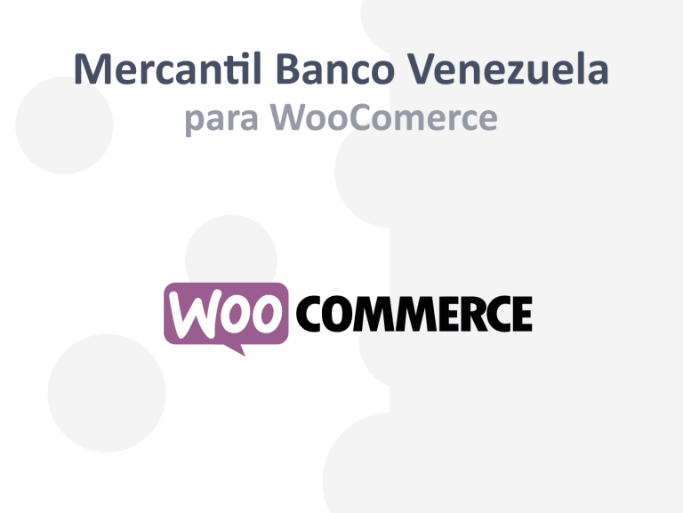 Botón de Pago del Banco Mercantil Venezuela para Plugin WooCommerce Wordpress