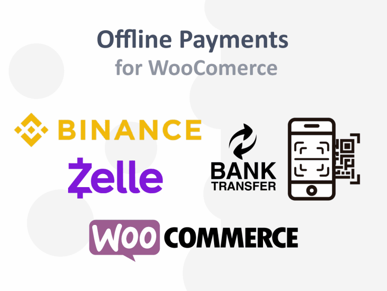 Botón de Pagos Offline para Plugin WooCommerce Wordpress - Zelle, Binance Pay / P2P, Transferencia, Pago Móvil y otros